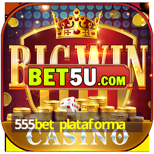 555bet plataforma